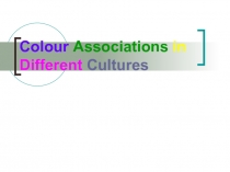 Colour Associations in Different Cultures