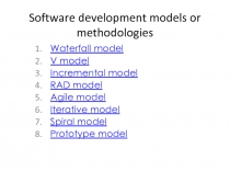 Software development models or methodologies