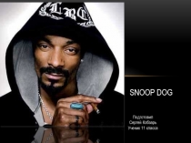 Snoop dog