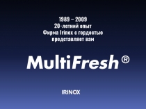 1989 – 2009
Da 20 anni di Esperienza
Nasce
1989 – 2009
20 -летний опыт
Фирма