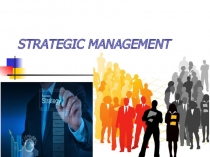 STRATEGIC MANAGEMENT