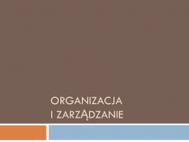 Organizacja i zarządzanie