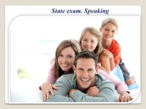 State exam. Speaking
1