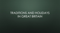 Traditions and holidays in Great Britain