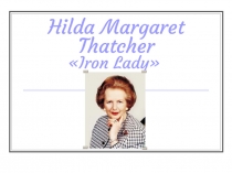 H ilda M argaret Thatcher