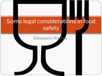 Some legal considerations in food safety