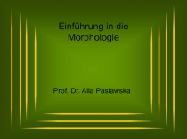 Einführung in die Morphologie