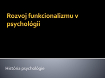 Rozvoj funkcionalizmu v psychológii