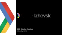 GDG Mobile Meetup
Izhevsk, 20/02