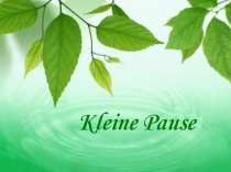 Kleine Pause