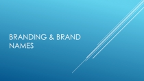 Branding & Brand names