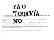 ¿(Ya/Todavía no) has ________ (leer) el libro? No, (Ya/Todavía no) he