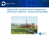Polytech Lille, a graduate school of engineering within Lille 1 University -