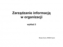 Zarządzanie informacją w organizacji wykład 2