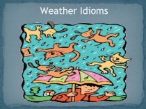 Weather Idioms