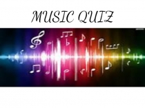MUSIC QUIZ