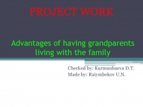 Advantages of having grandparents living with the family