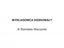 WYKŁADOWCA DOSKONAŁY