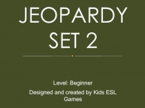 JEOPARDY SET 2