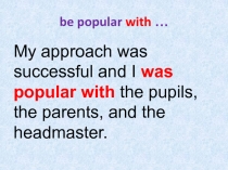 b e popular with …