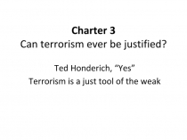Charter 3 Can terrorism ever be justified?