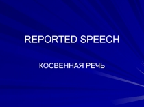REPORTED SPEECH