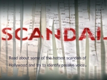 Read about some of the hottest scandals of Hollywood and try to identify
