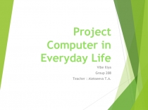 Project Computer in Everyday Life
