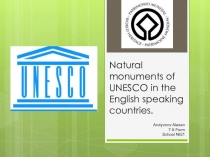 Natural monuments of UNESCO in the English speaking countries