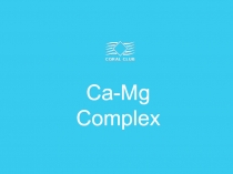 Ca-Mg
Complex