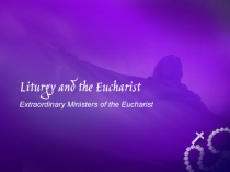 Liturgy and the Eucharist