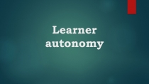 Learner autonomy