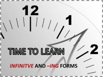 INFINITVE AND –ING FORMS