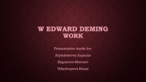W EDWARD DEMING WORK