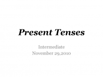 Present Tenses