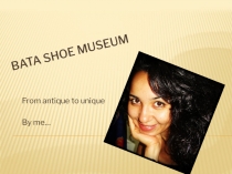 Bata Shoe Museum