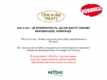 ONE-A-DAY - ЦЕ впевненність, що ВИ даєте своєму вихованцеві, найкраще