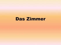 Das Zimmer