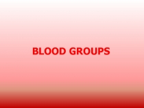 BLOOD GROUPS