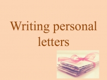 Writing personal letters