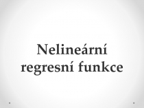 Nelineární regresní funkce