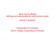 World Tourism Market Defining and understanding the world tourism market Henryk