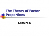The Theory of Factor Proportions
