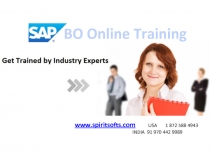 SAP BO Online Training
www.spiritsofts.com USA 1 872 588 4943
INDIA 91 970 442