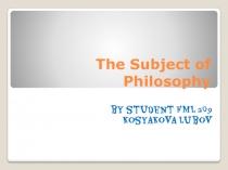 The Subject of Philosophy