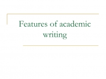 Features of academic writing
