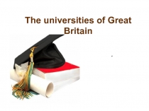 The universities of Great Britain