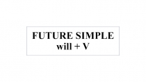 FUTURE SIMPLE will + V