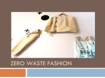 ZERO WASTE FASHION