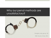 Why our penal methods are unsatisfactory?